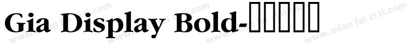 Gia Display Bold字体转换